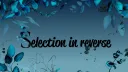 🍀Selection in reverse🍀 banner