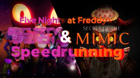 FNAF: SB/SOTM SPEEDRUNNING banner