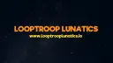 LoopTroop Lunatics banner