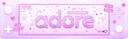 Adore  ・ Social・ Active・ VC ・Chill・Giveaways・Anime・Gaming Banner