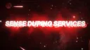 《 Sense 》 Duping Services & More banner