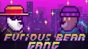 Furious Bear Gang 2.0 banner