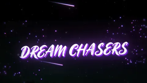 DREAM CHASERS banner