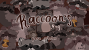 Raccoon’s.png﹕ 🦝﹕ Banner
