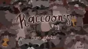 Raccoon’s.png﹕ 🦝﹕ banner