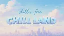 VÙNG ĐẤT CHILL banner