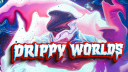 💧 Drippy Worlds 🩸 banner