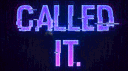 Called It. banner
