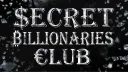 Secret Billionaires Club banner