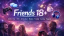Friends 18+ Sfw | Adults-only • active-chat • Mature • Friendly • Gaming • Lgbtq+ • Hangout banner