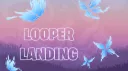 Looper Landing banner