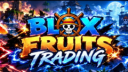Blox Fruits Trading Banner