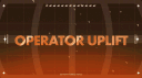 Operator Uplift banner