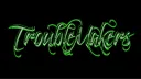 Troublemakers banner
