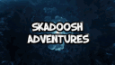 SKADOOSH ADVENTURES banner