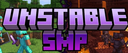 UnstableSMP Events Official Banner