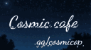 ☕ Cosmic Cafe™ | Chill • Social • Vcs • Gaming • Hangout • Fun banner