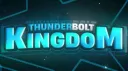 ThunderBolt Kingdom | #RoadTo35K banner