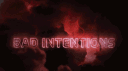 Bad Intentions banner