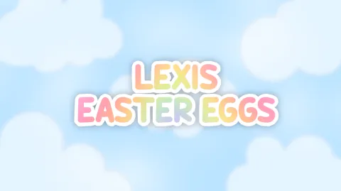 lexis easter eggs ˊ- banner
