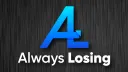 ALWAYS LOSING banner