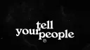 TELL YOUR PEOPLE banner
