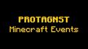 Protagnst | Minecraft Events Banner