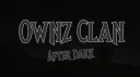 Ownz Clan After Dark banner