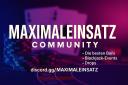 Discovery splash banner for MAXIMALEINSATZ Community Discord server