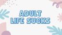 Discovery splash banner for Adult Life Sucks Discord server