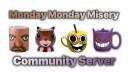 Discovery splash banner for Monday Morning Misery Community Server Discord server