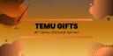 Temu Gifts 1 Temu Discord Server Discord Servers