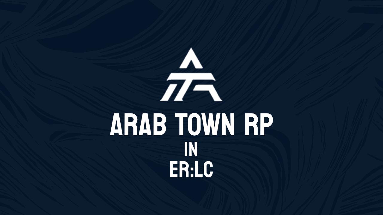 Discovery splash banner for ARAB TOWN RP ER:LC ™ Discord server