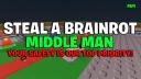 Discovery splash banner for Middleman I Steal a Brainrot I Server Discord server