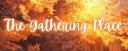 Discovery splash banner for The Gathering Place | Main Community Discord server