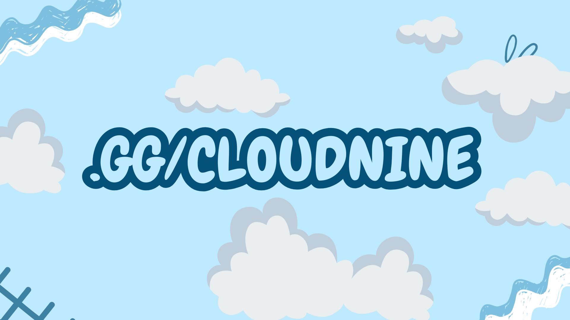 Discovery splash banner for Cloud Nine・Social・Friends・Sfwl・NonTox Discord server