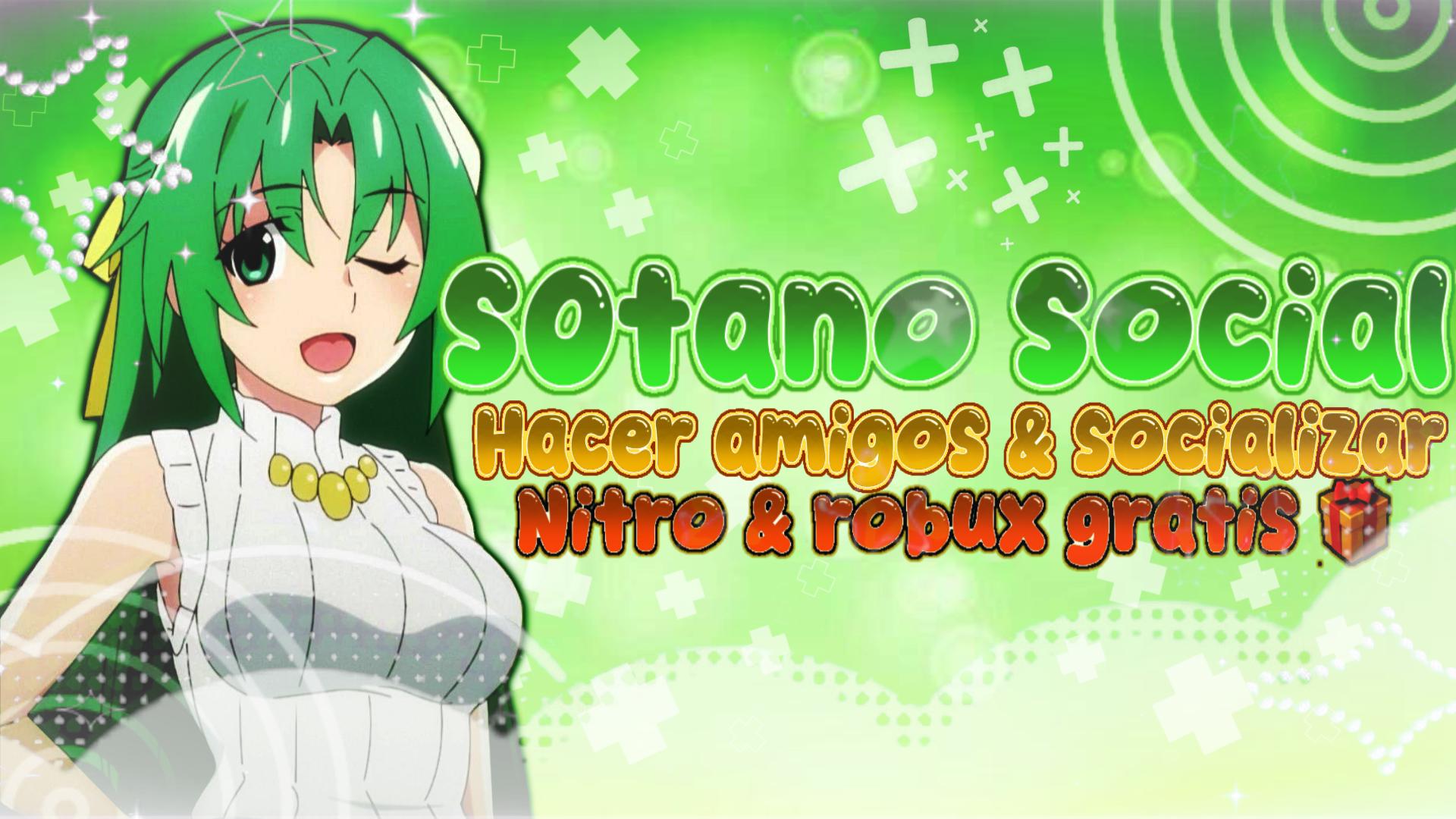 Discovery splash banner for ૮💚ઉ・El Sótano Social ☆ Nitro Gratis﹐Hacer Amigos﹐Socializar﹐Activo 24/7﹐Amistades﹐Robux Discord server