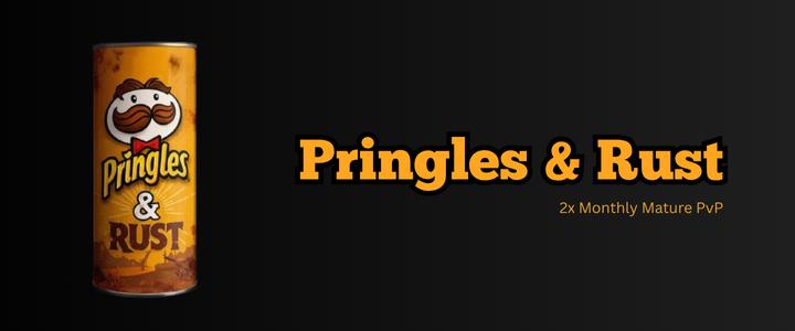 Discovery splash banner for Pringles & Rust - Solo/Duos - USA & EU servers Discord server