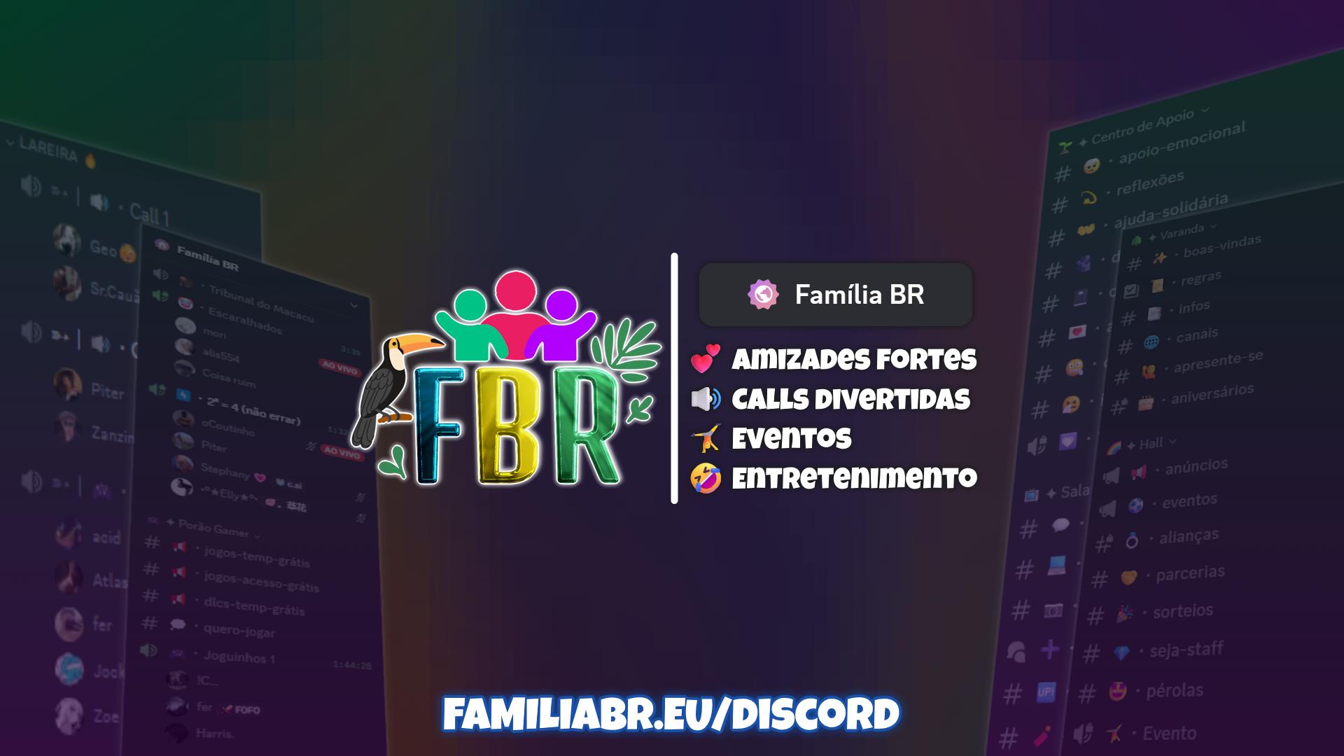 Discovery splash banner for Família BR | Amigos・Call・Jogos・Conversar・Brasil・Comunidade・Amizade・Família・BR Discord server