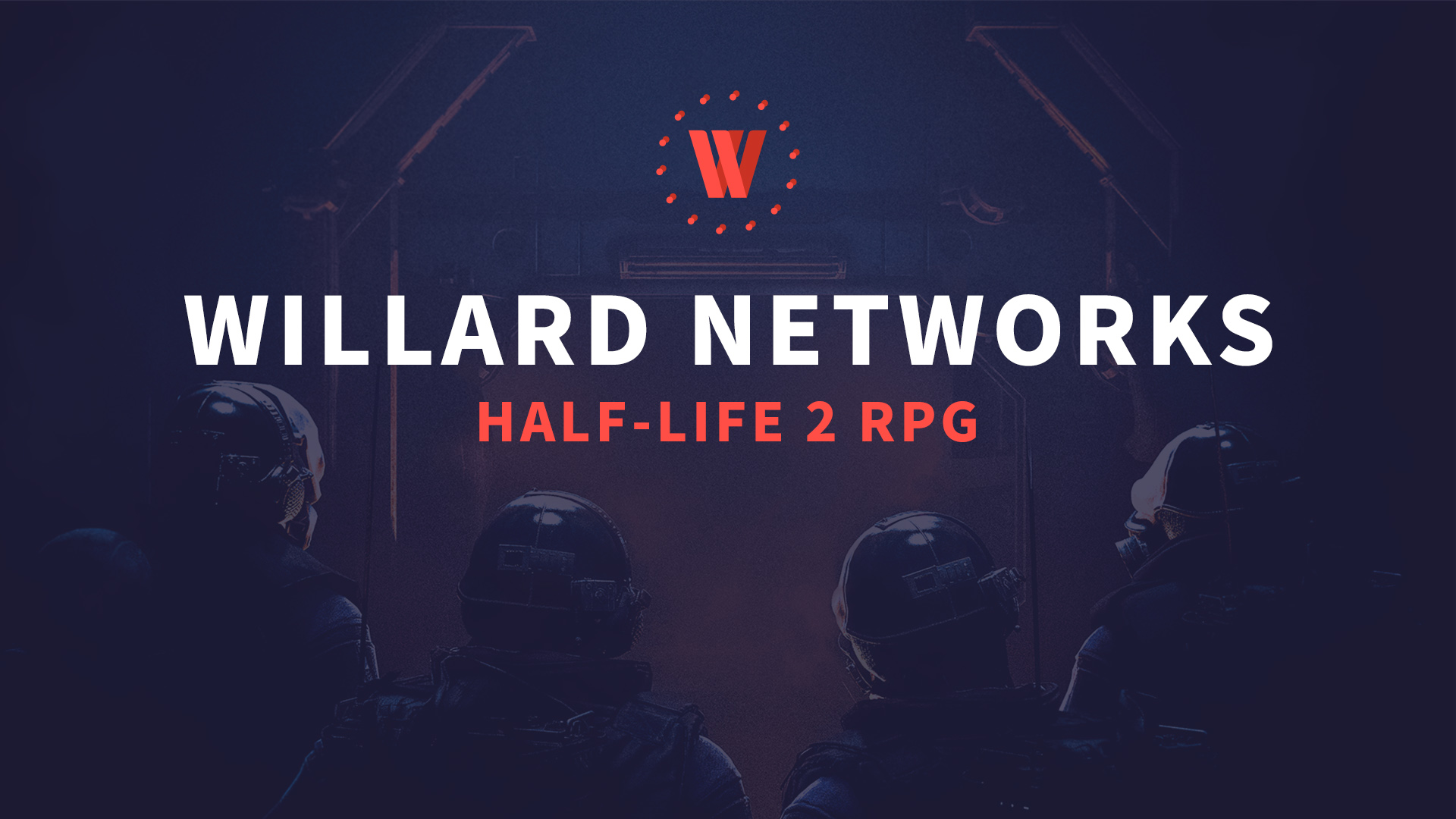 Discovery splash banner for Willard Networks | Serious HL2RP Discord server