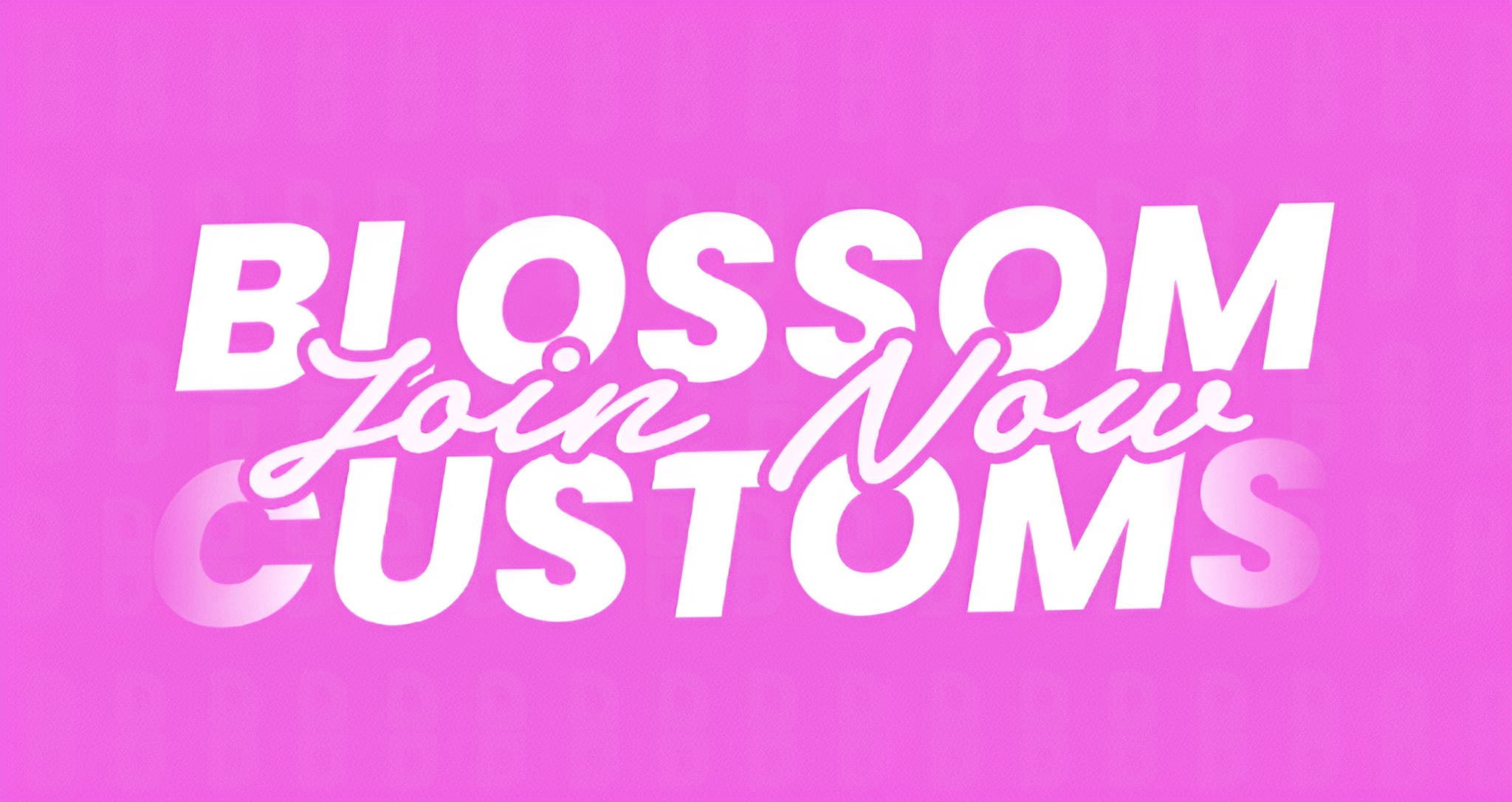 Discovery splash banner for Blossom Customs ๐ธ Discord server