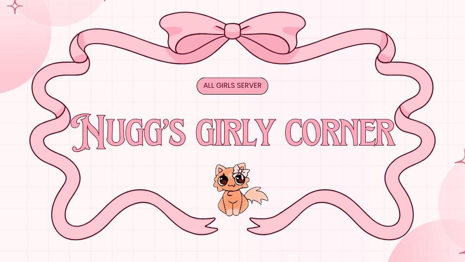 Discovery splash banner for Nugg’s Girly Corner<3 Discord server