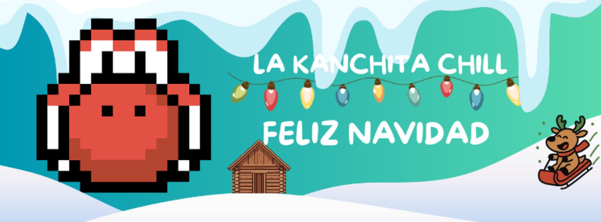 Discovery splash banner for La Kanchita Chill🎄 Discord server