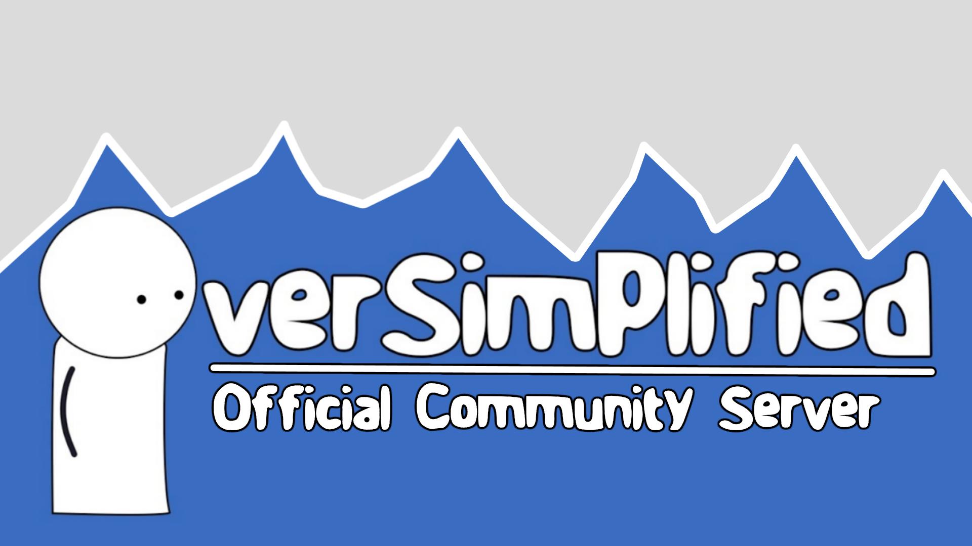 OverSimplified - Discord Servers