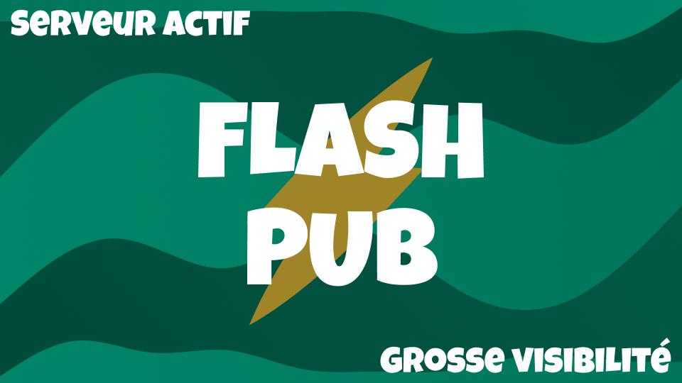 ⚡ • Flash Pub - Discord Servers