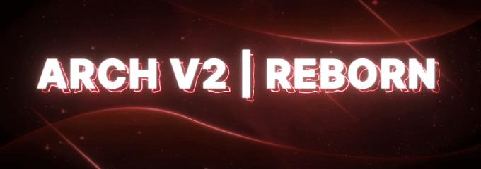 Discovery splash banner for Arch's v2 | Reborn 𓆩✧𓆪 Discord server