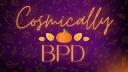 Discovery splash banner for Cosmically BPD Discord server