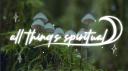 Discovery splash banner for All Things Spiritual 🔮🌿👁 Discord server