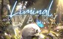 Discovery splash banner for ✦✧| Liminal Rivalry |✧✦ Discord server