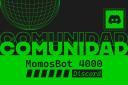 Discovery splash banner for MomosBot 4000 Comunidad Discord server